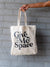 Give Me Space Tote Bag